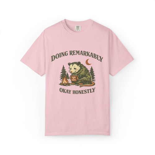 Unisex Doing Remarkably Okay Tee