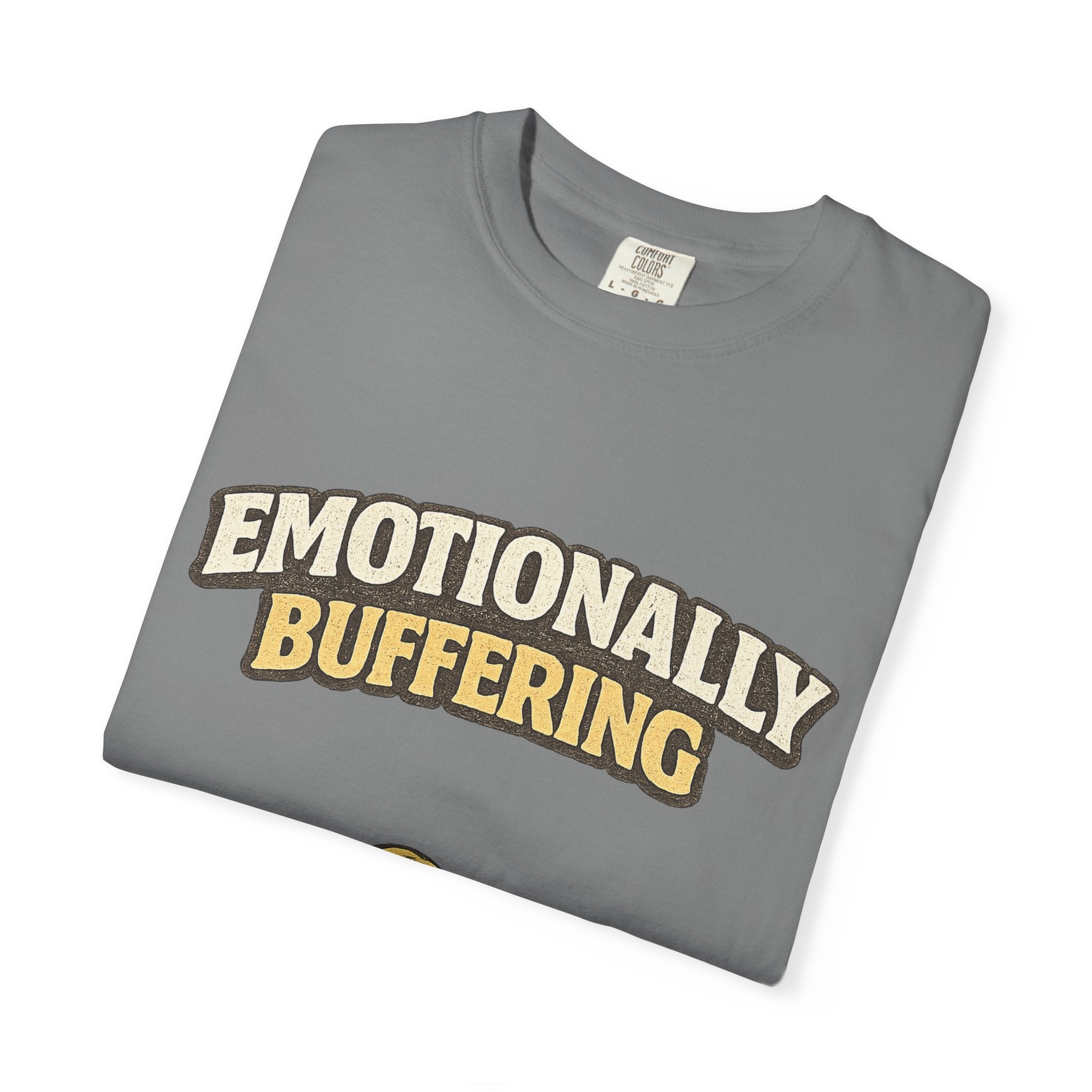 Unisex Emotionally Buffering Tee