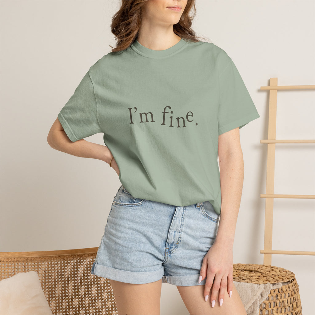 Unisex I'm Fine Tee